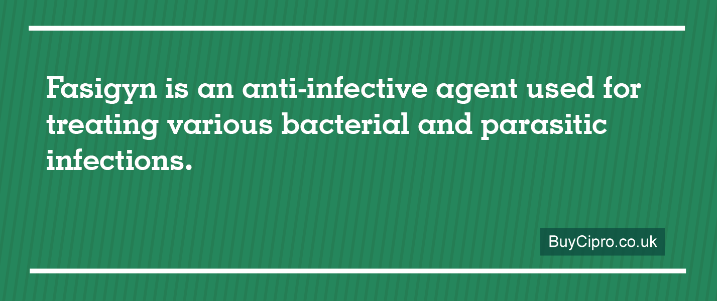 Fasigyn is an anti-infective agent